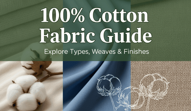 100% Pure Cotton Fabric Guide 100% Pure Cotton Fabric Guide